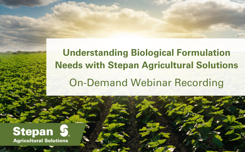On-Demand Webinar Recording with Stepan Agricultural Solutions