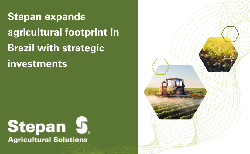 Stepan expands agricultural footprint in Brazil with strategic investments